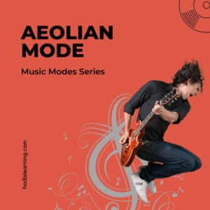 Aeolian Mode: Music Modes Series