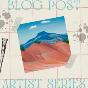 Blog post! Artist series: Georgia O'Keeffe. Image shows O'Keefe's famous painting, Pedernal and Red Hills.