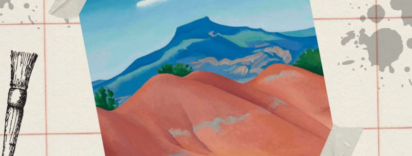 Blog post! Artist series: Georgia O'Keeffe. Image shows O'Keefe's famous painting, Pedernal and Red Hills.