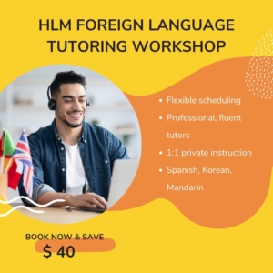 Foreign language tutoring workshop for Spanish, Korean, & Mandarin languages.