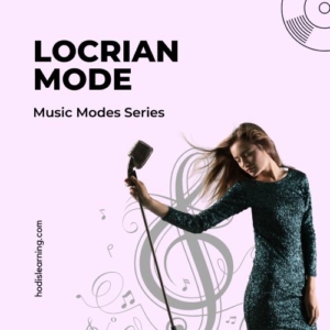 Locrian Mode: Music Modes Series