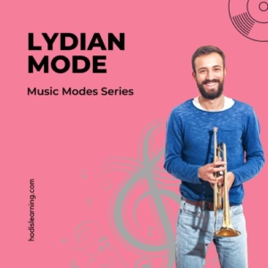 Lydian Mode: Music Modes Series