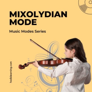 Mixolydian Mode: Music Modes Series