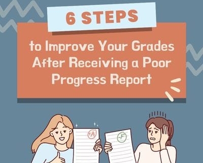 6 steps to improve your grades after receiving a poor progress report