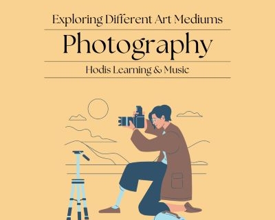 Exploring Different Art Mediums: Photography.