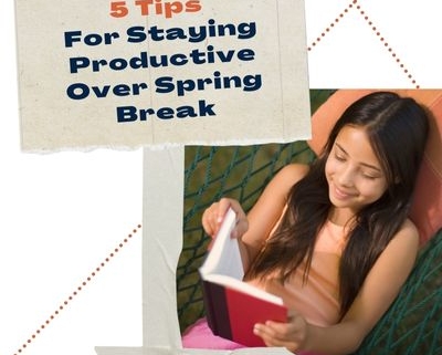 Staying Productive Over Spring Break