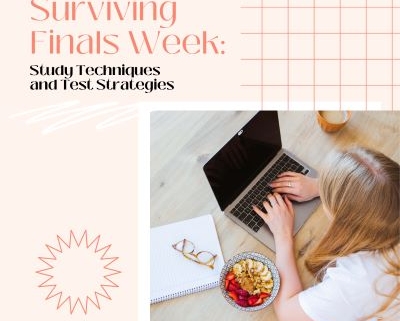 survive finals week with effective study techniques and test strategies!
