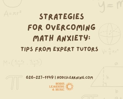 Strategies for Overcoming Math Anxiety: Tips from Expert Math Tutors