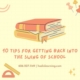 10 Tips for Getting Back into the Swing of School. Back to School Tips.