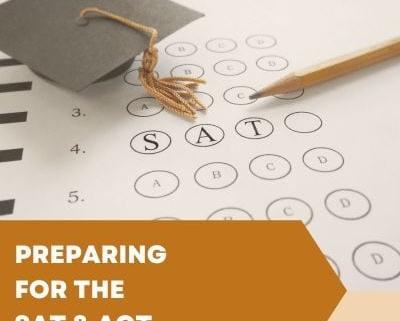 Preparing for the SAT & ACT