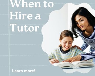When to Hire a Tutor