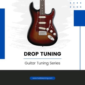 Drop Tuning: Guitar Tuning Series
