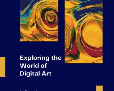 Exploring the World of Digital Art