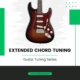 Guitar Tuning Series: Extended Chord Tutoring