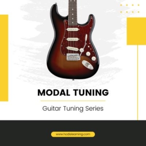 Guitar Tuning Series: Modal Tuning