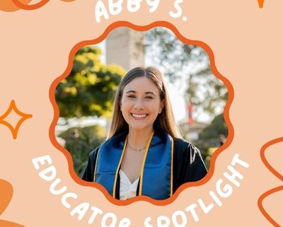 Abby S. Educator Spotlight
