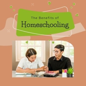 Benefits of Homeschooling